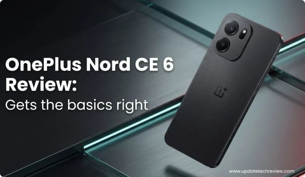 OnePlus Nord CE 6 REVIEW ,OnePlus Nord CE 6, OnePlus Nord CE 6 review, OnePlus Nord CE 6 price in India, OnePlus Nord CE 6 specs, OnePlus Nord CE 6 battery, OnePlus Nord CE 6 camera, Nord CE 6 5G, OnePlus Nord CE6 launch, OnePlus Nord CE 6 display, OnePlus Nord CE 6 buy online